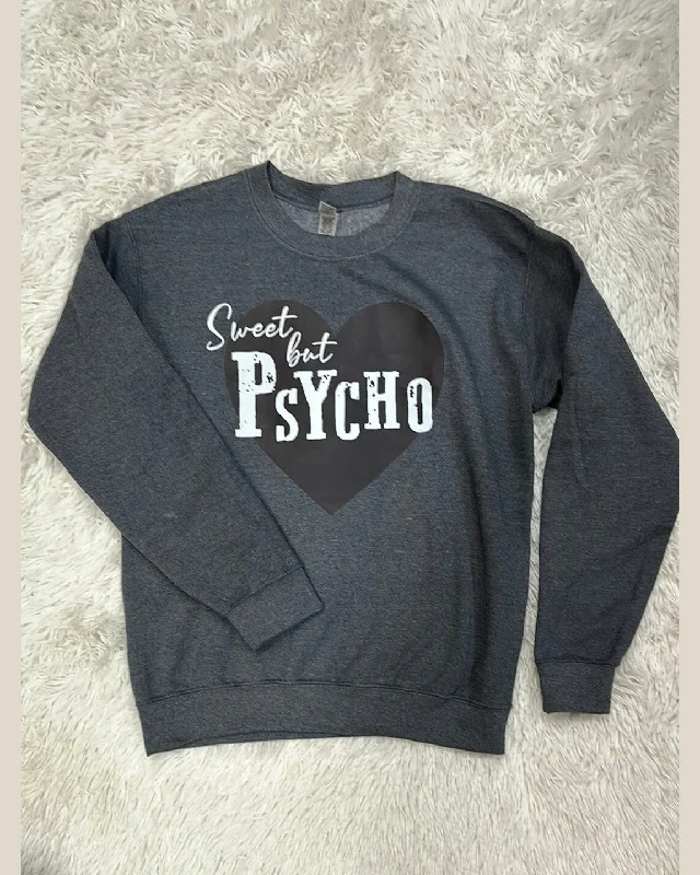 Sweet But Psycho Sweatshirt