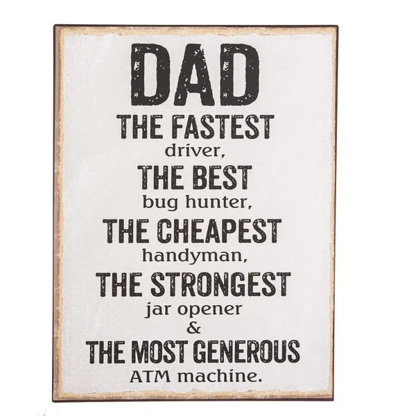 Dad Metal Wall Plaque Driver, Bug Hunter, Handyman, Jar Opener, ATM Machine